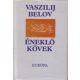 Éneklő kövek - Belov Vaszilij