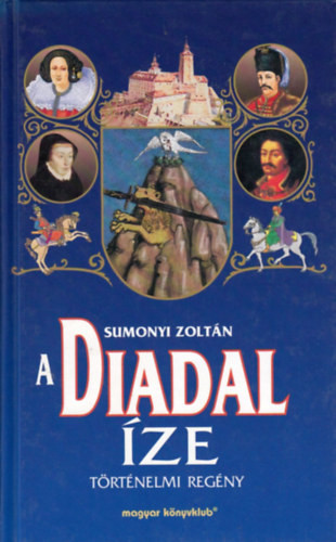A diadal íze - Sumonyi Zoltán