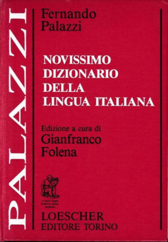Novissimo dizionario della lingua italiana - Fernando Palazzi