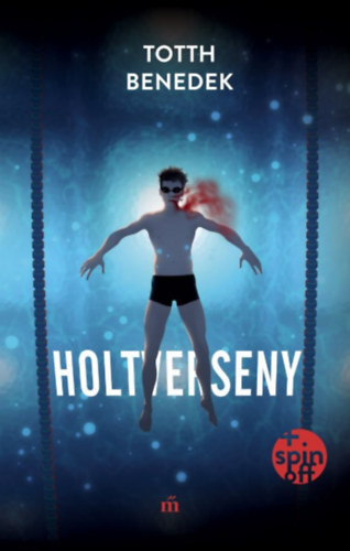Holtverseny - Totth Benedek