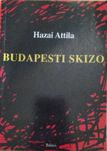 Budapesti skizo - Hazai Attila