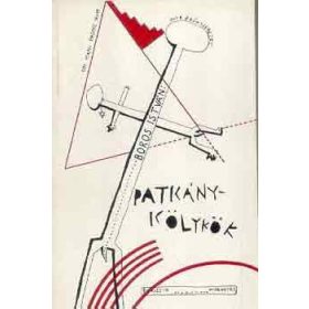 Patkánykölykök - Boros István