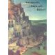 Anyanyelv, világnyelv - Bábel? - Gergelyi Mihály