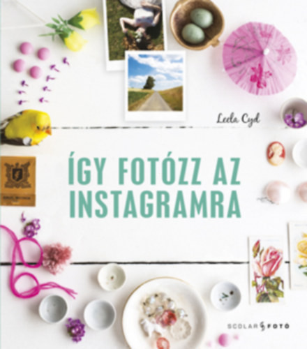 Így fotózz az Instagramra - Cyd, Leela