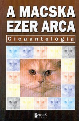 A macska ezer arca (cicaantológia) - Sensus Kiadó