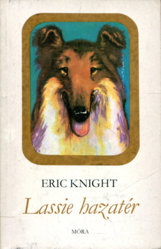 Lassie hazatér - Eric Knight