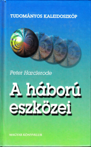 A háború eszközei - Peter Harcelrode