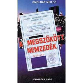 A megszökött nemzedék - Ómolnár Miklós