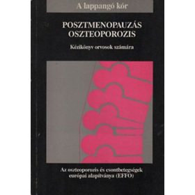   Posztmenopauzás oszteoporozis - Kézikönyv orvosok számára -