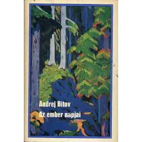 Az ember napjai - Andrej Bitov