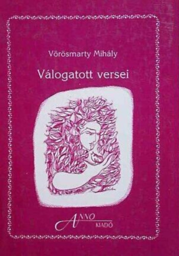 Vörösmarty Mihály válogatott versei - Vörösmarty Mihály