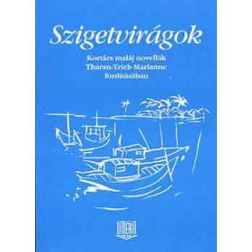 Szigetvirágok (kortárs maláj novellák) -