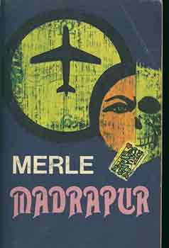 Madrapur - Robert Merle