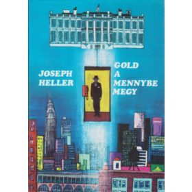 Gold a mennybe megy - Joseph Heller