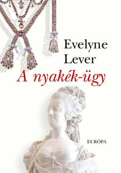A nyakék-ügy - Evelyne Lever