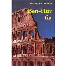 Ben-Hur fia - Roger Bourgeon