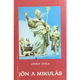 Jön a mikulás - György Attila
