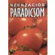 Szenzációs paradicsom - Horváth Ildikó Zsuzsanna
