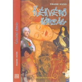 Kékvérű kórság - Frank Huss