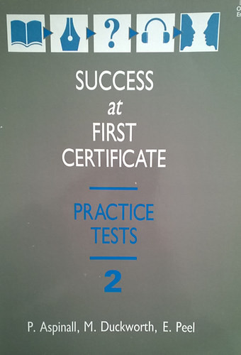 Success at first certificate practice tests 2 - Aspinall-Duckworth-Peel