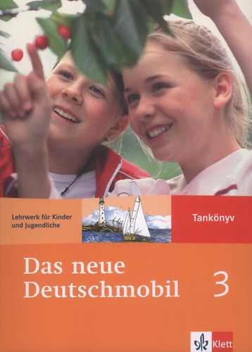 Das neue Deutschmobil 3 - Tankönyv - Douvitsas-Gamst; Sigrid Xanthos-Kretzschmer