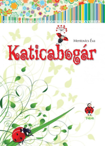 Katicabogár - Mentovics Éva