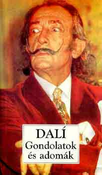 Gondolatok és adomák - Salvador Dalí