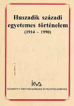 Huszadik századi egyetemes történelem (1914-1990) - Sipos Péter