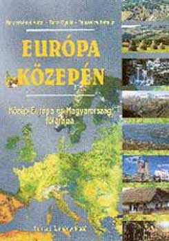 Európa közepén 8.o. Közép-Európa és Magyarország földrajza - 00879 - Dr. Nemerkényi-dr. Bora-Tamasi