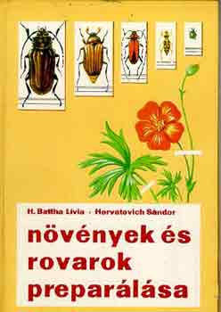 Növények és rovarok preparálása - H. Battha-Horvatovich
