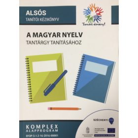   Felsős tanári kézikönyv a magyar nyelv tantárgy tanításához - Torma Kornélia (szerk.) - Sulyokné Stark Krisztina (szerk.)