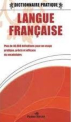 Dictionnaire pratique - Langue Francaise - 