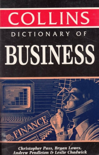 Collins Dictionary of Business - Pass - Lowes - Pendleton - Chadwick