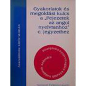   Gyakorlatok és megoldási kulcs a "Fejezetek az angol nyelvtanhoz" c. jegyzethez - Krén Marian