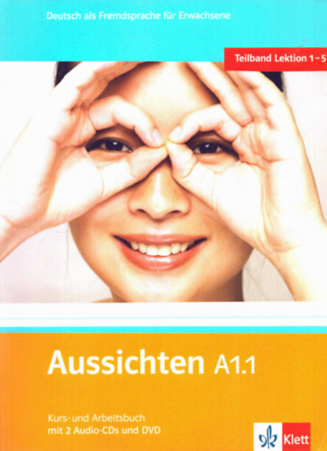 Aussichten A1.1. Kurs- und Arbeitsbuch - Ernst Klett Verlag