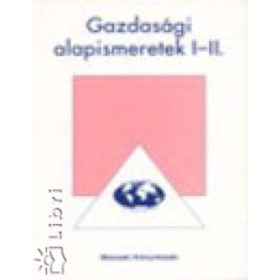 Gazdasági alapismeretek I-II. - Voleszák Zoltán