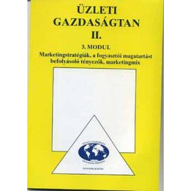   Üzleti gazdaságtan II. - Marketingstratégiák - Fotiadi Ágnes