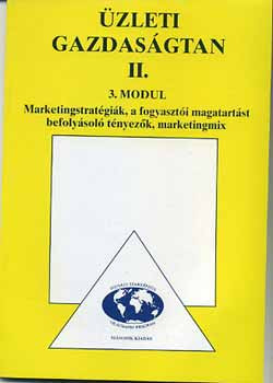 Üzleti gazdaságtan II. - Marketingstratégiák - Fotiadi Ágnes