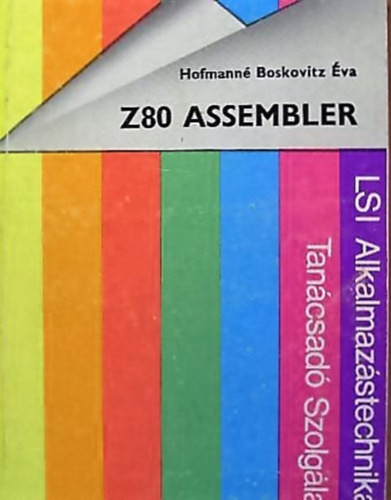 Z80 Assembler + Z80 zsebinfo - Hofmanné Boskovitz Éva, Krizsán György