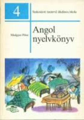 Angol nyelvkönyv 4. oszt. - Medgyes Péter