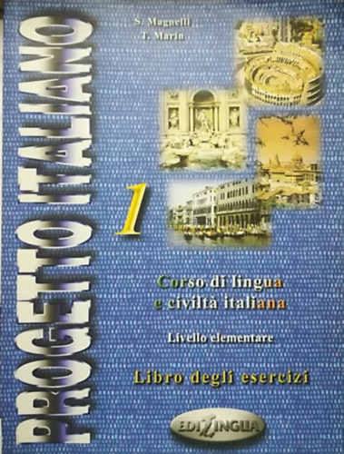 Progetto Italiano 1 - Libro degli esercizi (Livello elementare) - S. Magnelli, T. Marin