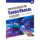 Programozzunk Turbo Pascal nyelven! - Tóth Bertalan; Benkő Tiborné; Benkő László; Varga Balázs