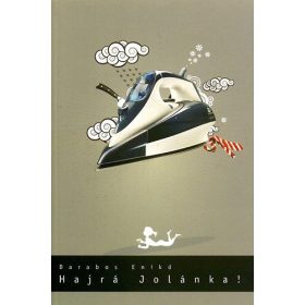 Hajrá Jolánka! - Darabos Enikő