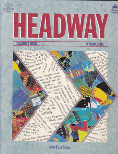 Headway Intermediate - Teacher's Book - John and Liz Soars