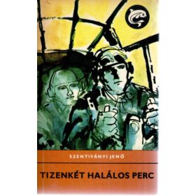 Tizenkét halálos perc (Delfin) - Szentiványi Jenő