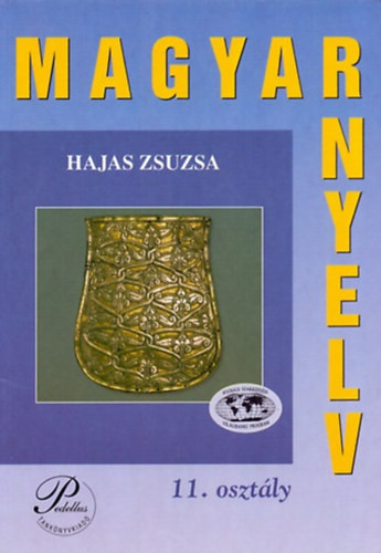 Magyar nyelv 11. osztály - Hajas Zsuzsa