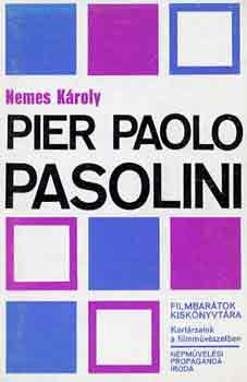 Pier Paolo Pasolini - Nemes KÁroly
