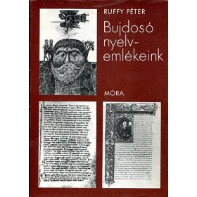 Bujdosó nyelv-emlékeink - Ruffy Péter