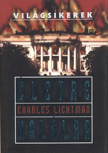 Életre halálra - Charles Lichtman