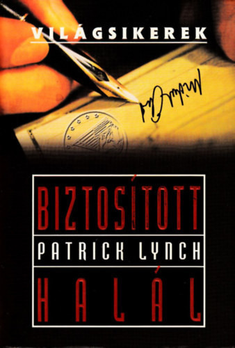 Biztosított halál - Patrick Lynch